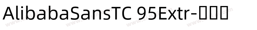 AlibabaSansTC 95Extr字体转换